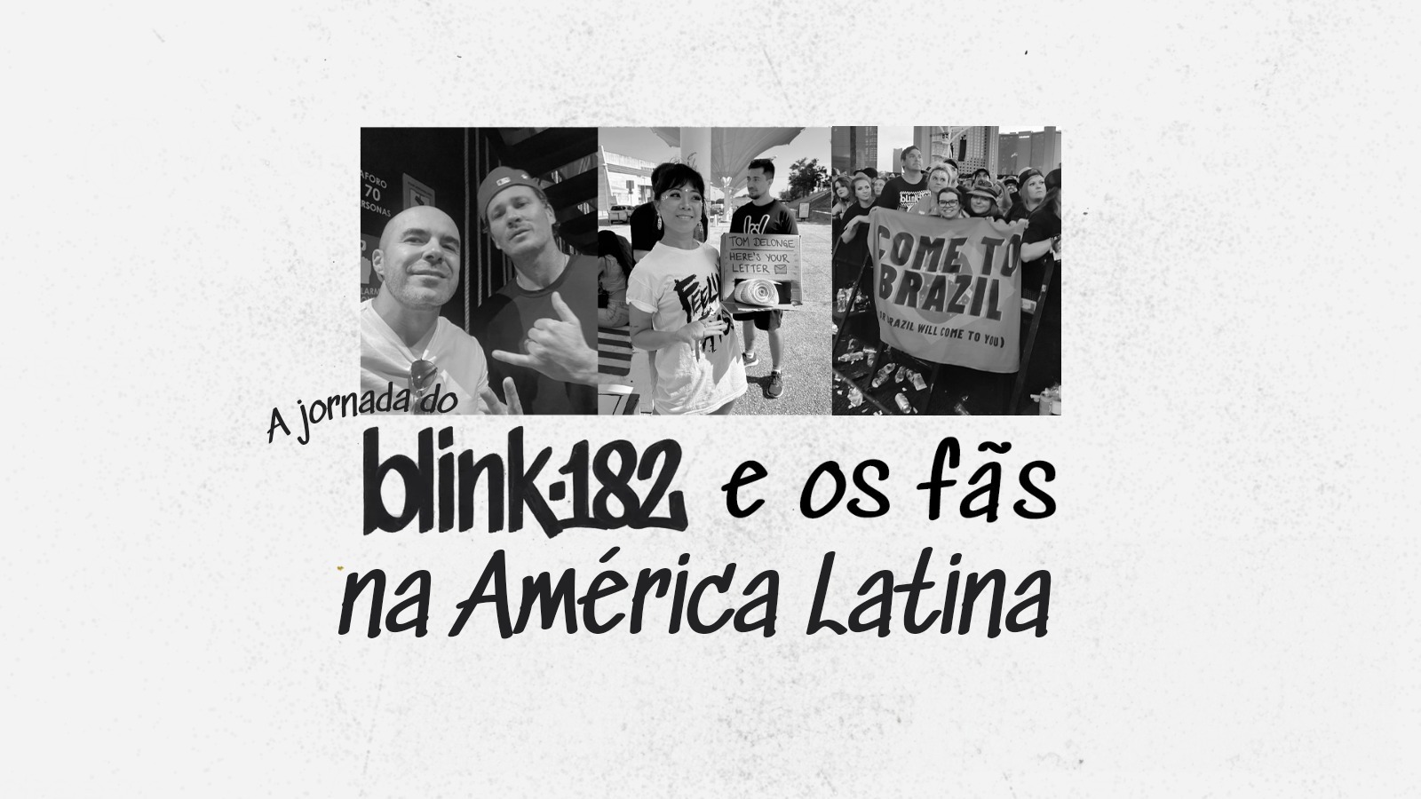 Da Frustração à Euforia: A Jornada do blink-182 e seus Fãs na América Latina