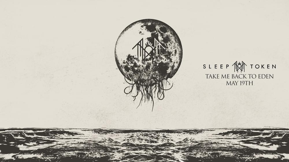 Sleep Token - Take Me Back to Eden